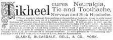 Tikheel: cures Neuralgia, Tic and Toothache, 1883. Creator: Unknown