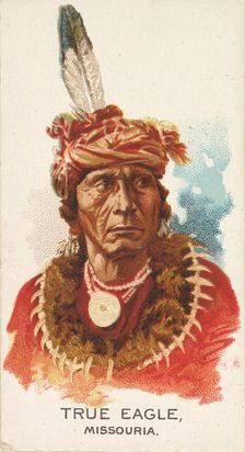 True Eagle, Missouria, from the American Indian Chiefs series (N2) for Allen & Ginter Ciga..., 1888. Creator: Allen & Ginter