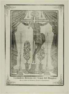 True Portrait of Our Lord of the Hospital, 1903. Creator: José Guadalupe Posada