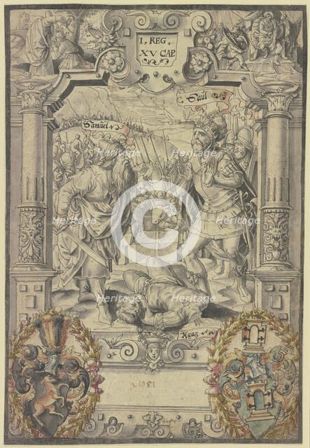 "Truly, bitter is death!" - Samuel, in the presence of King Saul, cuts the Amalekite king...(1580?). Creator: Hans Jakob Plepp.