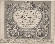 Trade Card for John Clark, Engraver & Printseller, 18th century. Creator: Anon