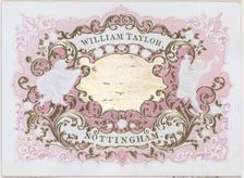 Trade Card for William Taylor, Engraver, Embosser & Printer, 19th century., 19th century. Creator: Anon