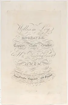 Trade Card for William Ley, Engraver & Copper Plate Printer, 19th century., 19th century. Creator: Anon