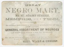 Trade card for the "Great Negro Mart" in Memphis, Tennessee, 1859-1860. Creator: Unknown