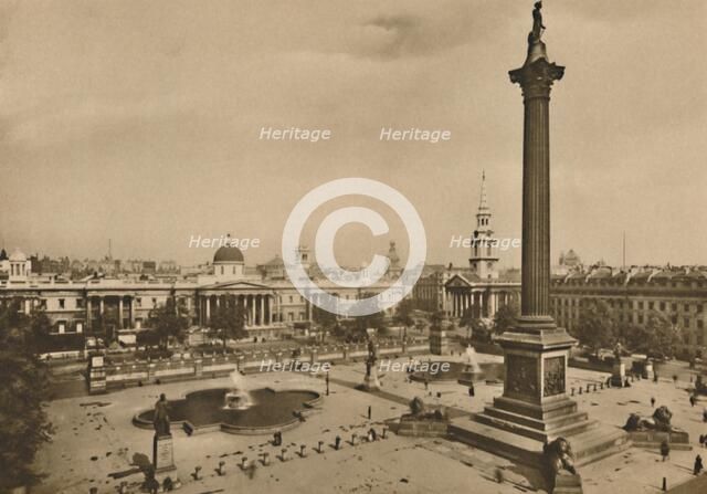 'Trafalgar Square. Where The King's Falcons Were Once Kept Along With The Royal Horses', c1935. Creator: Unknown.