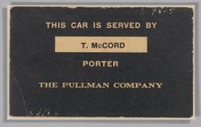 Train car sign from the Pullman Company used by Thomas McCord, ca. 1943. Creator: Unknown