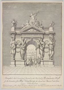 Triumphal Arch at West End of Westminster Hall for the Coronation of George II and Queen Caroline