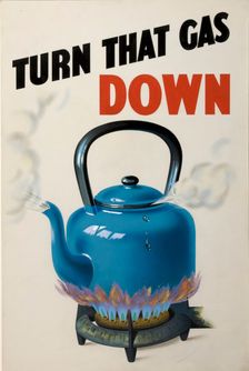 Turn that Gas Down British poster, World War II, c1939-c1945. Creator: Unknown