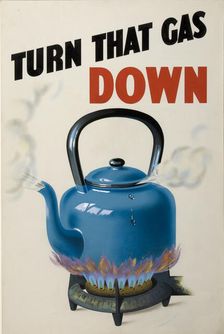Turn that Gas Down British poster, World War II, c1939-c1945. Creator: Unknown