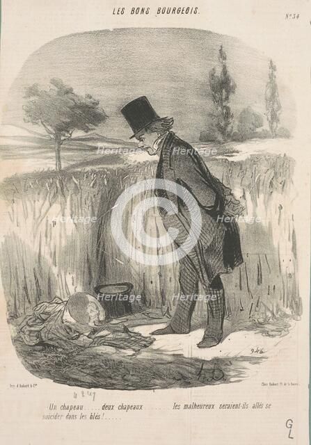 Un chapeau ... deux chapeaux ... les malheureux ..., 1846. Creator: Honore Daumier.