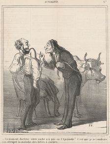Un moment ... votre vache n'a pas eu l'epizoodie? ..., 19th century. Creator: Honore Daumier