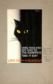 Until your eyes get used to the darkness take it easy... WWII poster, between 1939 and 1946. Creators: Central Office of Information, Patrick Keely