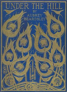 Under the Hill, and other essays in prose and verse, with illustrations, 1904. Creator: Unknown