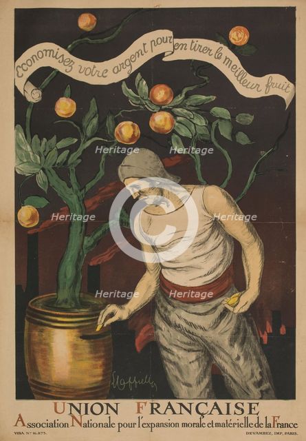 Union française. Association for the moral and material growth of France. Save your money..., 1920. Creator: Cappiello, Leonetto (1875-1942).