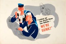 Unless We Can Divide Those Two Fellows, We're Sunk! World War II poster, c1940-c1945. Creator: Unknown