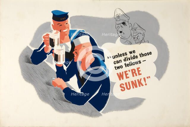 'Unless We Can Divide Those Two Fellows, We're Sunk!', World War II poster, c1940-c1945. Creator: Unknown.