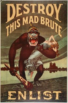 US Army enlistment poster; Destroy this Mad Brute, 1917-1918