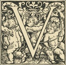 V - An Alphabet by Hans Weiditz c1520-1521, (1908). Creator: Hans Weiditz