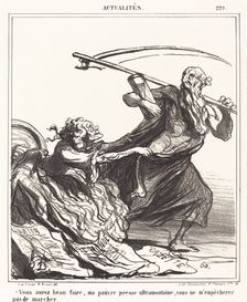 Vous aurez beau faire, ma pauvre presse ultramontaine; vous ne m'empêcherez pas de marcher..., 1866. Creator: Honore Daumier