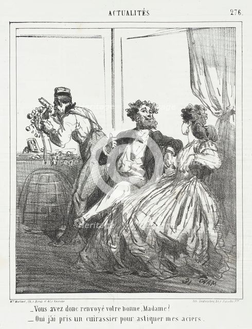 Vous avez donc renvoyé votre bonne, Madame? -Oui j'ai pris un cuirassier pour astiquer mes..., 1865. Creator: Cham.