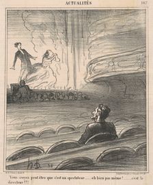Vous croyez peut être que c'est un spectateur..., 19th century. Creator: Honore Daumier