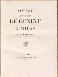 Voyage pittoresque de Genève à Milan par le Simplon, 1811. Creators: Gabriel Ludwig Lory, Mathias Gabriel Lory