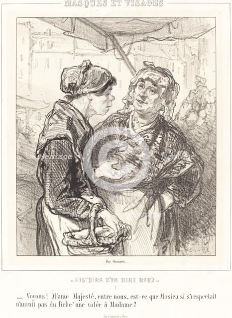 Voyons! Mme Majeste..., 1853. Creator: Paul Gavarni.