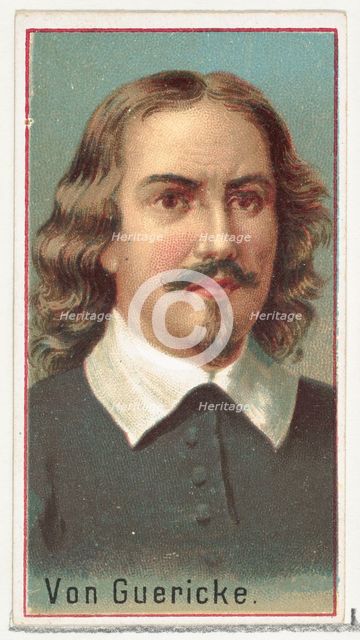 Von Guericke, printer's sample for the World's Inventors souvenir album (A25) for Allen & ..., 1888. Creator: Allen & Ginter.