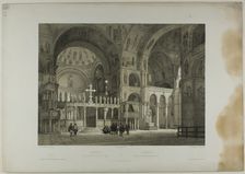 Venice: Second interior View of St. Mark's, plate sixteen from Italie Monumentale et Pi..., c. 1848. Creator: Nicolas-Marie-Joseph Chapuy