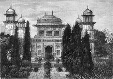 View of the Mausoleum of the Etmaddowlah, Agra c1891. Creator: James Grant