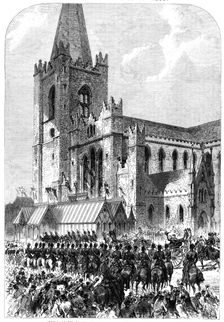 Visit of the Prince and Princess of Wales to Ireland: arrival...at St. Patrick’s Cathedral, 1868. Creator: C. R.