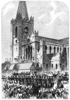 Visit of the Prince and Princess of Wales to Ireland: arrival...at St. Patrick’s Cathedral, 1868. Creator: C. R.