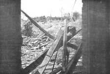 Vue prise d'une fenetre de la "Maisonnette"sur des batiments en ruines, ou les Allemands... 1916. Creator: Unknown