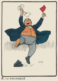 X the Excitable 1903. Artist: John Hassall