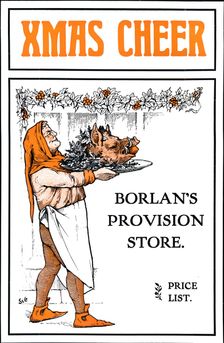 Xmas Cheer - Borlan's Provision Store 1909. Creator: Unknown