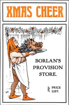 Xmas Cheer - Borlan's Provision Store 1909. Creator: Unknown