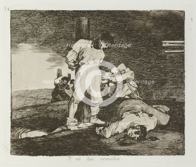 Y no hai remedio.; Los Desastres de la Guerra, Madrid 1863. Creator: Francisco Goya.