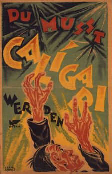 You Must Become Calgari, 1920. Creator: Arpke, Otto (1886-1943)