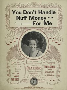 You don't handle nuff money for me 1898. Creator: Unknown