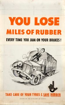 You lose miles of rubber every time you jam on your brakes!... WWII poster, between 1939 and 1946 Creator: Central Office of Information